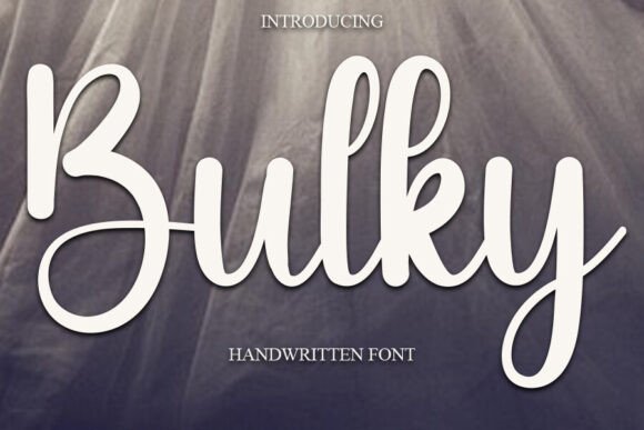 Bulky: A Sweet and Cursive Handwritten Font for Elegant Design