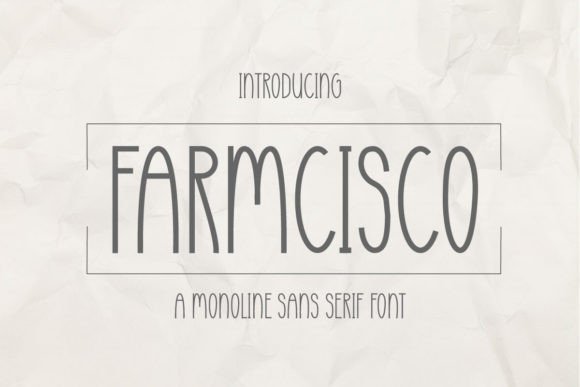 Discover the Versatility of Farmcisco: A Unique Sans Serif Font for Creative Design